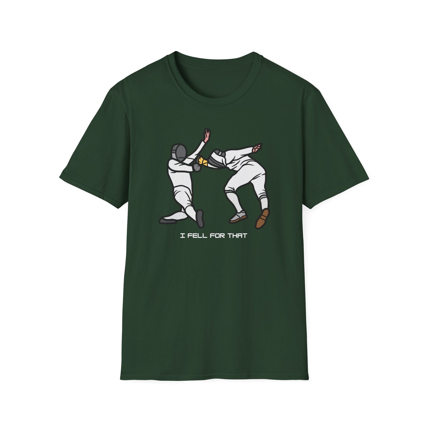 I Fell for that unisex T-Shirt