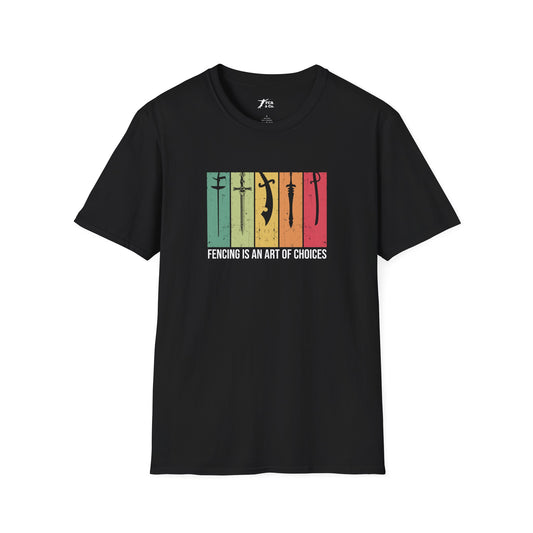 Fencing Is An Art Of Choices T-Shirt
