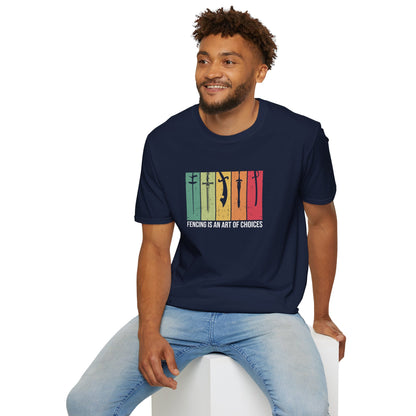 Fencing Is An Art Of Choices T-Shirt